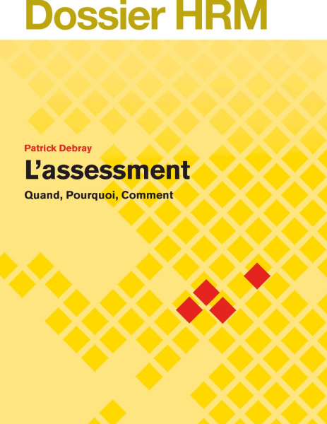 L'assessment: quand, pourquoi, comment