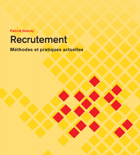 Recrutement: méthodes et pratiques actuelles